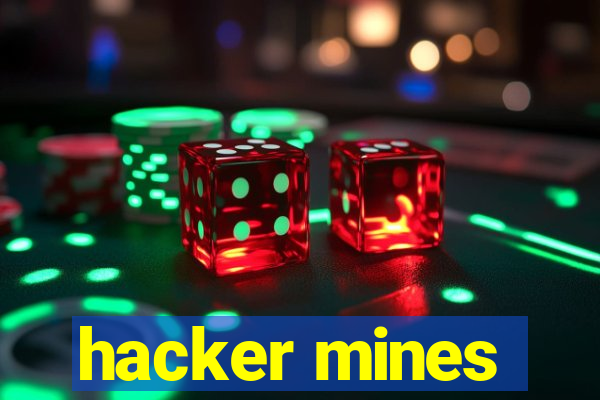 hacker mines